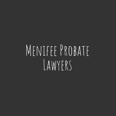 Menifee Probate Lawyers