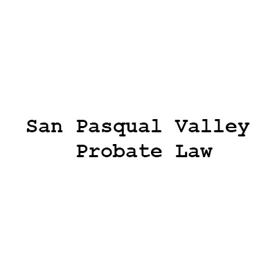 San Pasqual Valley Probate Law